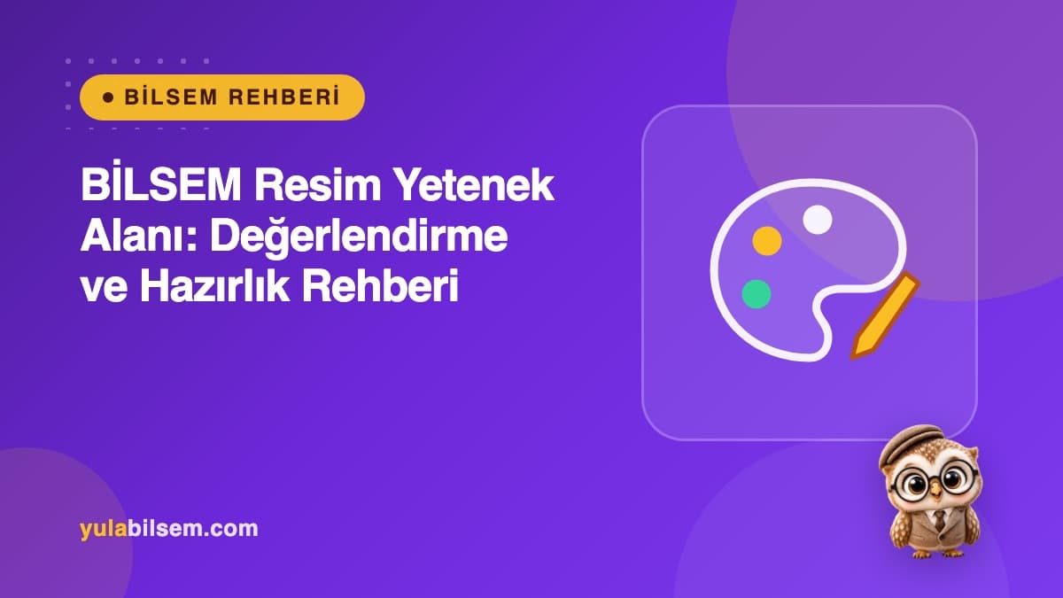 BİLSEM resim yetenek alanı rehberi kapak görseli — masada boyalarla özgün bir resim çizen ilkokul öğrencisi