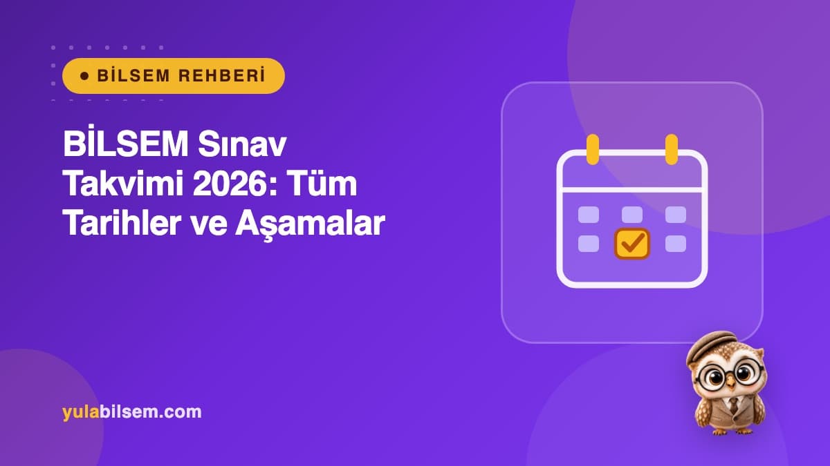 2026 BİLSEM sınav takvimi rehberi kapak görseli — tanılama aşamalarının tarihleri, Yula BİLSEM Rehberi