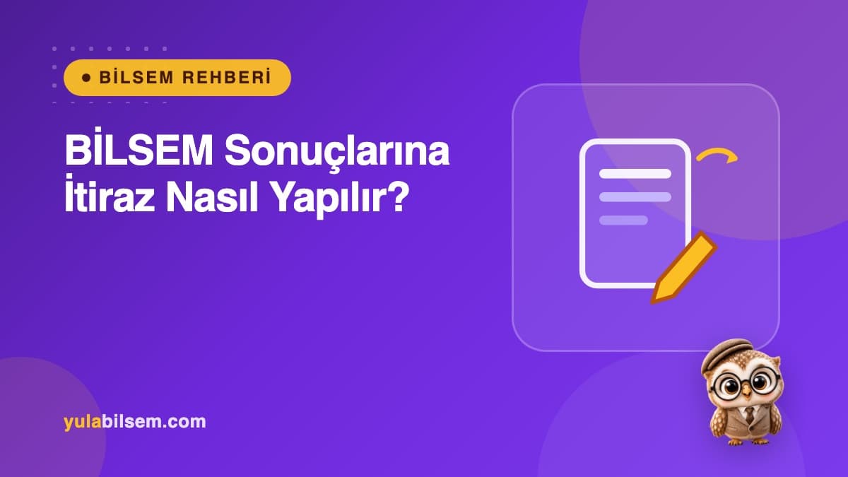 BİLSEM sonuçlarına itiraz nasıl yapılır? Veli rehberi kapak görseli — Yula BİLSEM Rehberi